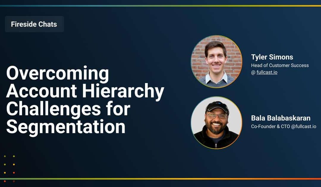 Overcoming Account Hierarchy Challenges for Segmentation