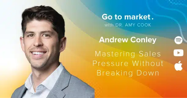 Andrew Conley: Mastering Sales Pressure Without Breaking Down
