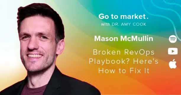 Mason McMullin: Broken RevOps Playbook? Here’s How to Fix It