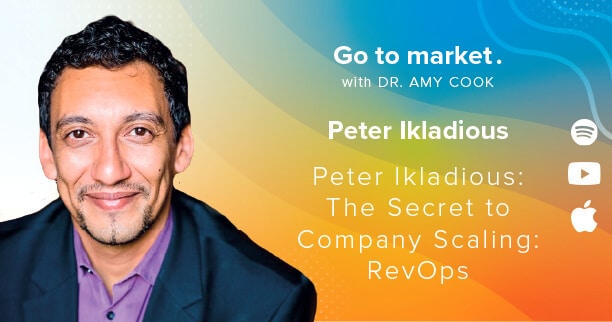 Peter Ikladious: The Secret to Company Scaling: RevOps