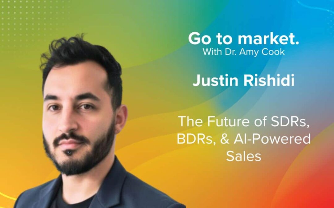 Justin Rashidi: The Future of SDRs, BDRs, & AI-Powered Sales