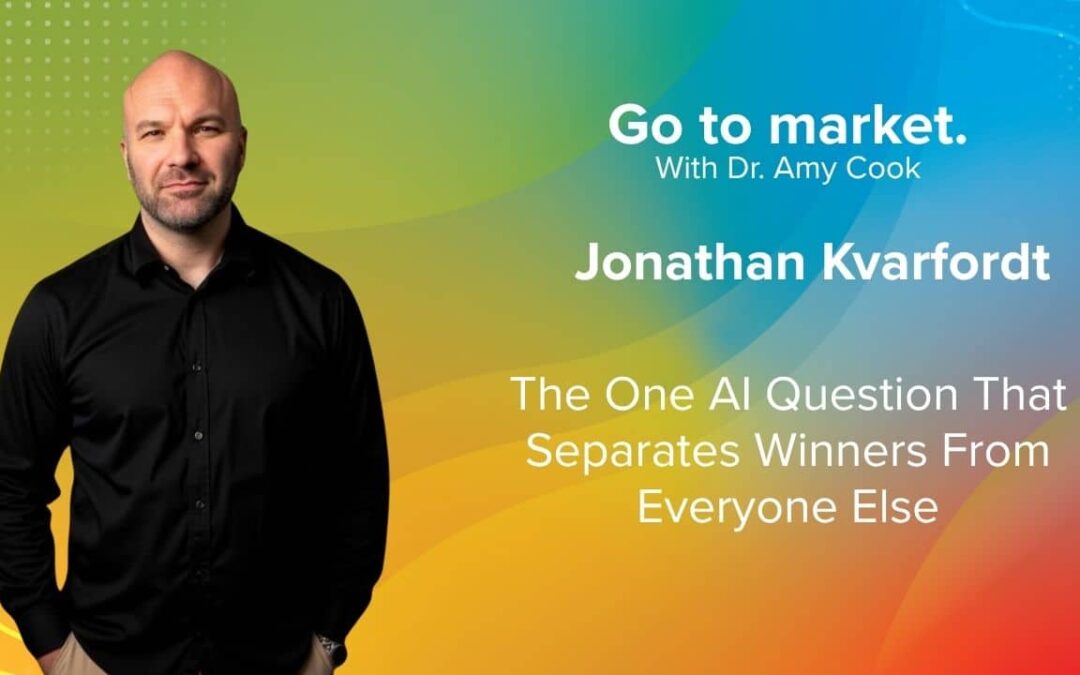 Jonathan Kvarfordt: The One AI Question That Separates Winners From Everyone Else